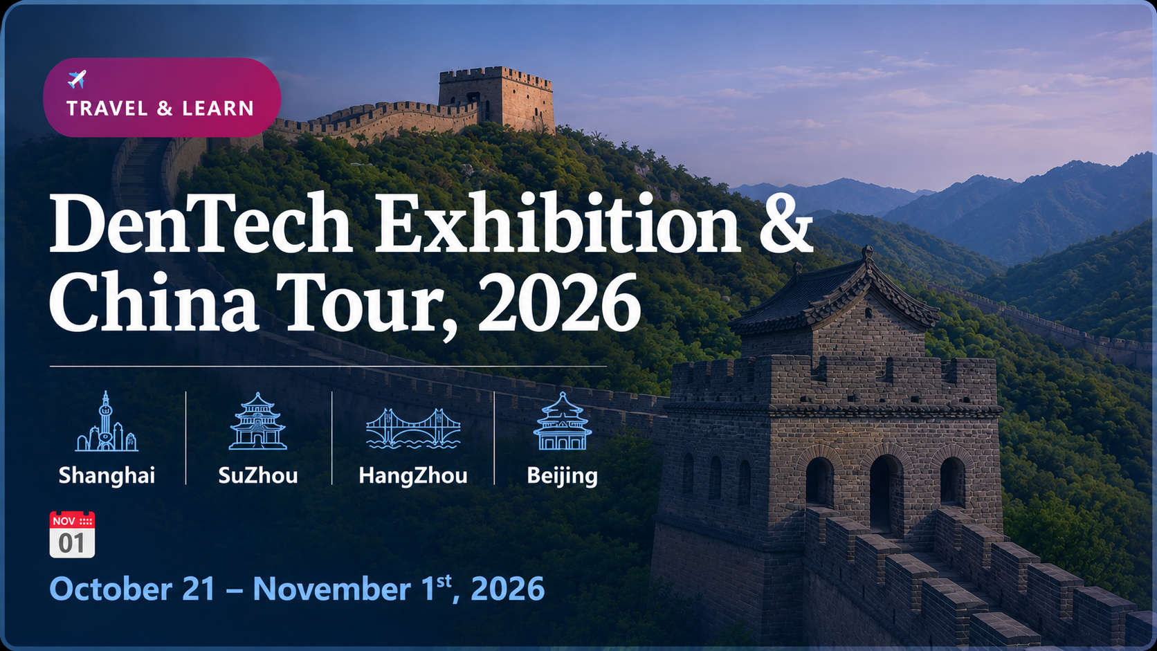 DenTech Exhibition and China Tour 2026 — Shanghai, Suzhou, Hangzhou, Beijing